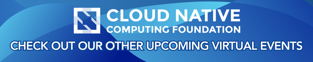 CNCF Virtual Events 2026 - Other Upcoming Events